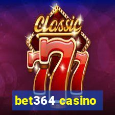 bet364 casino